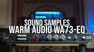 SOUND SAMPLES - Warm Audio WA73-EQ Preamp - What does it sound like?