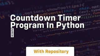 Countdown timer program in python ⌛