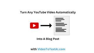 Turn Any YouTube Video Into A Blog Post!