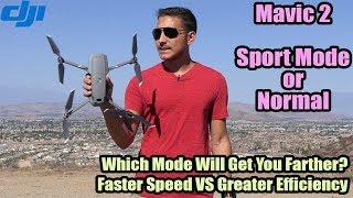 Mavic 2 Distance Test: Sport Mode Vs. Normal: Which Goes Farther?