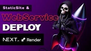 DEPLOY Next.js app🟢 Render | Static Site | Web Service