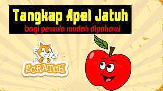 Tutorial Scratch | Cara Membuat Game Menangkap Apel | Bahasa Indonesia