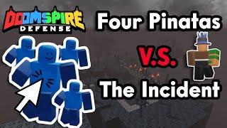 4 Piñatas VS The Incident | Doomspire Defense