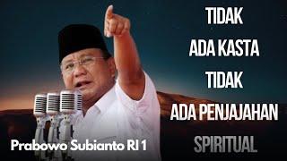 PIDATO PRABOWO JELANG PELANTIKAN ‼️TIDAK ADA KASTA ‼️APALAGI PENJAJAHAN SPIRITUAL ‼️