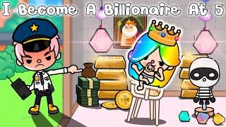 I Become A Billionaire At 5 Toca life story l Toca Boca