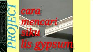 cara mencari siku lis gypsum