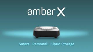 Meet Amber X: Your Smart Personal Cloud Storage