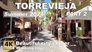 Torrevieja - Beautiful City Center, part 2 | Costa Blanca - Walking tour 2024 [4k 60 fps]