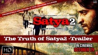 The Truth Of Satya 2 Trailer