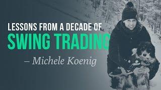 Lessons from a decade of Swing Trading w/ Michele Koenig aka OffshoreHunter