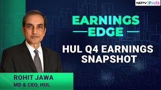 HUL Q4 Snapshot: CEO Rohit Jawa On Earnings And More | NDTV Profit