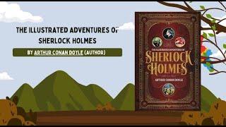 The Illustrated Adventures of Sherlock Holmes by Arthur Conan Doyle (Author)