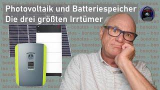 Photovoltaik und Batteriespeicher - Die drei größten Irrtümer