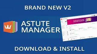 Astute Manager v2.0 - New version - Download and Install