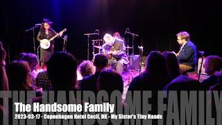 The Handsome Family - My Sister's Tiny Hands - 2023-03-17 - Copenhagen Hotel Cecil, DK