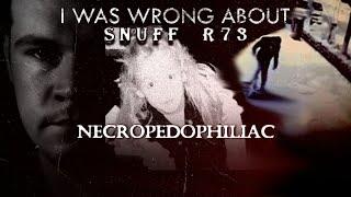 I Was Wrong About Snuff R73...