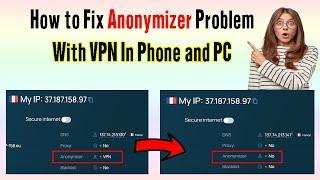 How to Fix Anonymizer problem on Whoer.net (New update 2022)