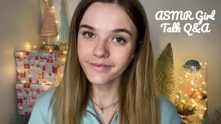 ASMR Girl Talk Q&A 