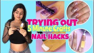 Trying Out Nail Hacks by 5 Minute Crafts | Yashita Rai