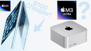 Cheaper M4 MacBook Air & M3 Mac Studio??