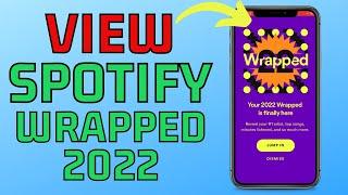 How to See Spotify Wrapped 2022 - View Spotify 2022 Songs & Stats