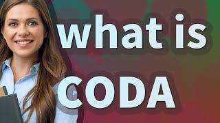 Coda | meaning of Coda