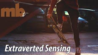 Extraverted Sensing (Se)- MBTI Cognitive Function Series