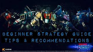 Beginner Strategy Guide — Tips and Recommendations — Transformers: Forged to Fight