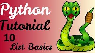 Python Tutorial - 10 (List Basics)