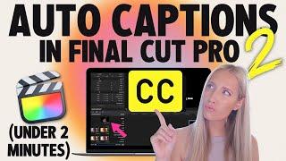  Tutorial: How to Auto Caption (Free!) in Final Cut Pro *PART 2*