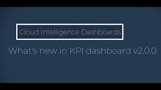 What's new in KPI Dashboard v2.0.0