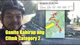 Sampaloc Full Climb - Ganito Pala Kahirap Ang Category 2 na Ahon