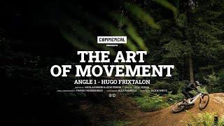 THE ART OF MOVEMENT - Angle 1