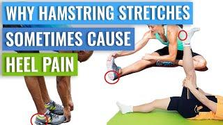 Pain in Heel when Stretching Hamstrings? Causes & Fixes