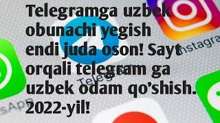 Sayt orqali telegram guruhga uzbek odam qo'shish. Yangi usul 2022: