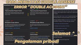 CARA MENGATASI GOOGLE ADSENSE YANG ERROR KARENA DOUBLE AKUN | PENGALAMAN PRIBADI #googleadsense2022