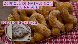 Ricetta delle zeppole di Natale con le patate/ torta fichi secchi,noci e mela *