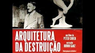 Arquitetura Da Destruição: Filme Completo Legendado Portugues Crítica Hitler Nazismo Peter Cohen