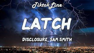 Disclosure, Sam Smith - Latch (Lyrics) | now i got you in my space i won't let go of you