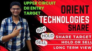 Orient Technologies Share Target | Orient Technologies Share Price Upper Circuit | ShareX India