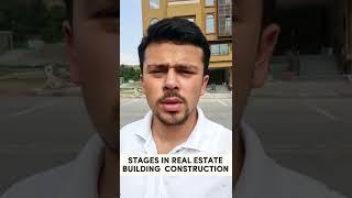 Stages In Real Estate Building Construction? Real Estate Pakistan Knowledge?