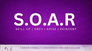 S.O.A.R ( Skill Up, Obey, Arise, Reinvent | Career Connect Conference 2024 l 5th October 2024)