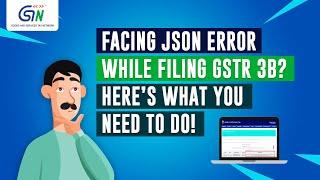 Facing JSON Validation Error while filing GSTR-3B? Here’s what you need to do!