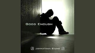 Good Enough (feat. Tone Jonez)