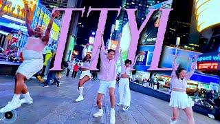 [KPOP IN PUBLIC NYC TIMES SQUARE] Loossemble(루셈블) - 'TTYL' Dance Cover