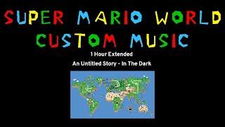 Super Mario World Custom Music - Ersanio - An Untitled Story - In The Dark (1 Hour Extended)