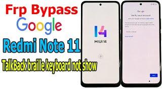 FRP Bypass Google account lock Redmi Note 11 MIUI 14, android 13 TalkBack braille keyboard not show