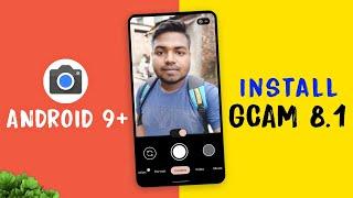 Google Camera 8.1 on Android 9+ | Install GCAM 8.1 on Android 9 | GCam New Features