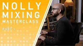 Adam "Nolly" Getgood Mixing Masterclass part 1 of 2: Master bus and drums