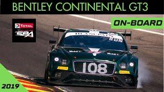 On Board Alex Buncombe in the Bentley Continental GT3 at the Spa 24 Hours Test 2019